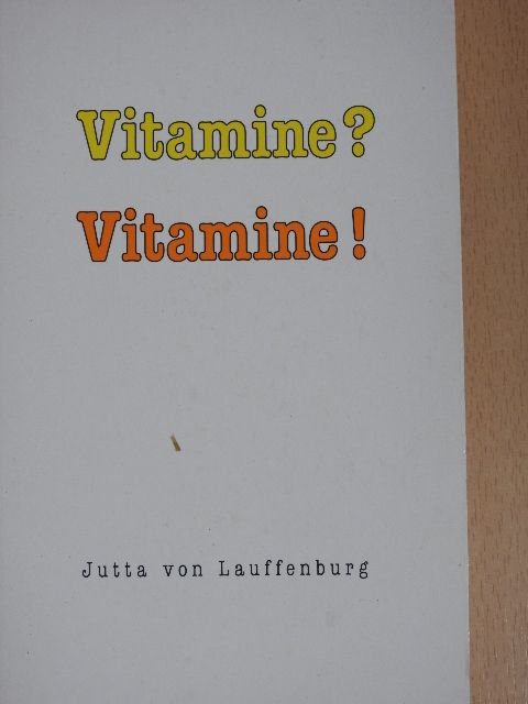 Jutta von Lauffenburg - Vitamine? Vitamine! [antikvár]
