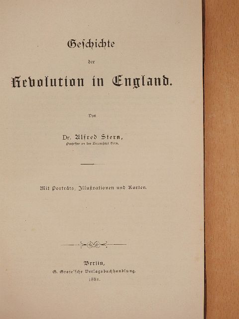 Dr. Alfred Stern - Geschichte der Revolution in England III/4. (töredék) (gótbetűs) [antikvár]