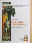 Vajda Zoltán - Innovative Persuasions: Aspects of John C. Calhoun's Political Thought [antikvár]