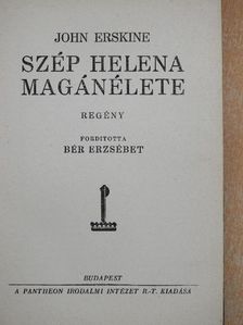 John Erskine - Szép Helena magánélete [antikvár]