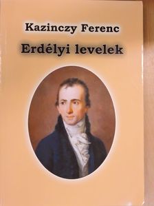 Kazinczy Ferenc - Erdélyi levelek [antikvár]