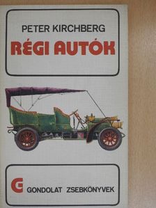 Peter Kirchberg - Régi autók [antikvár]