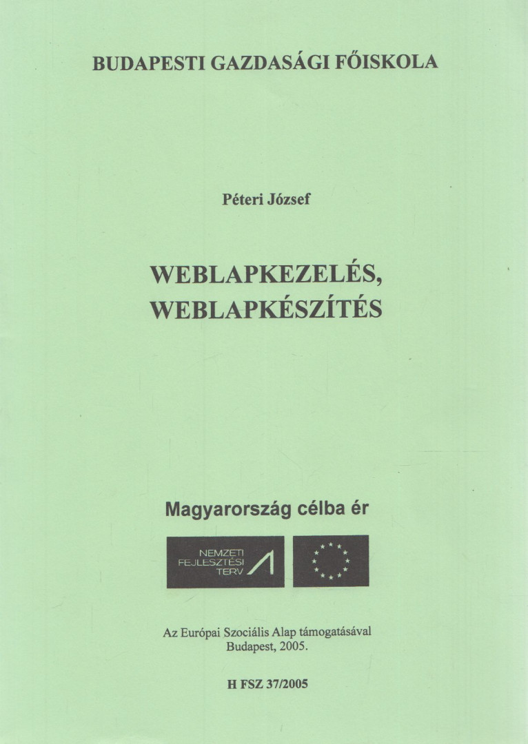 Péter József - Weblapkezelés, weblapkészítés [antikvár]
