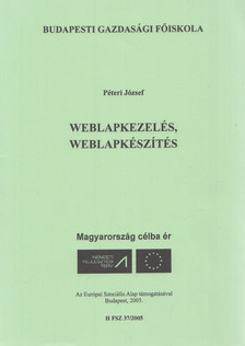 Péter József - Weblapkezelés, weblapkészítés [antikvár]