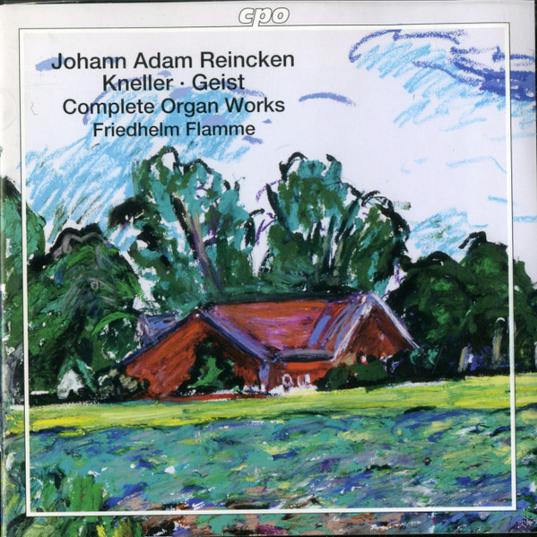 KNELLER, GEIST, REINCKEN - ORGAN WORKS OF THE   NORTH GERMAN BAROQUE III CD FLAMME