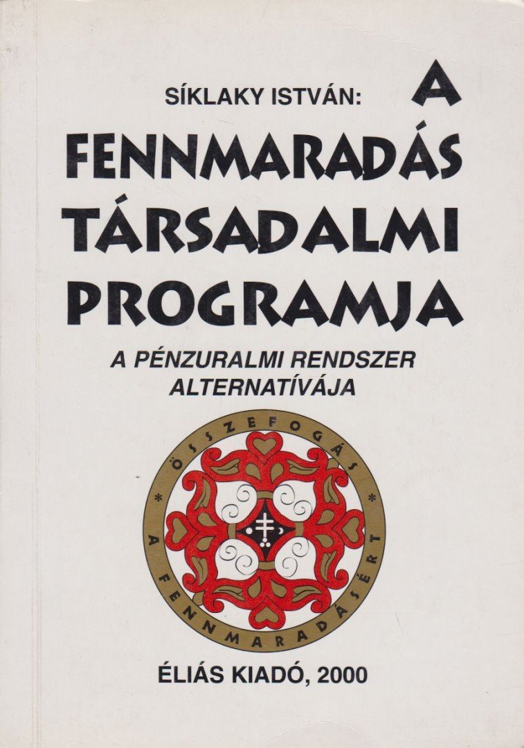 Síklaky István - A fennmaradás társadalmi programja [antikvár]