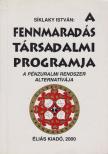 Síklaky István - A fennmaradás társadalmi programja [antikvár]