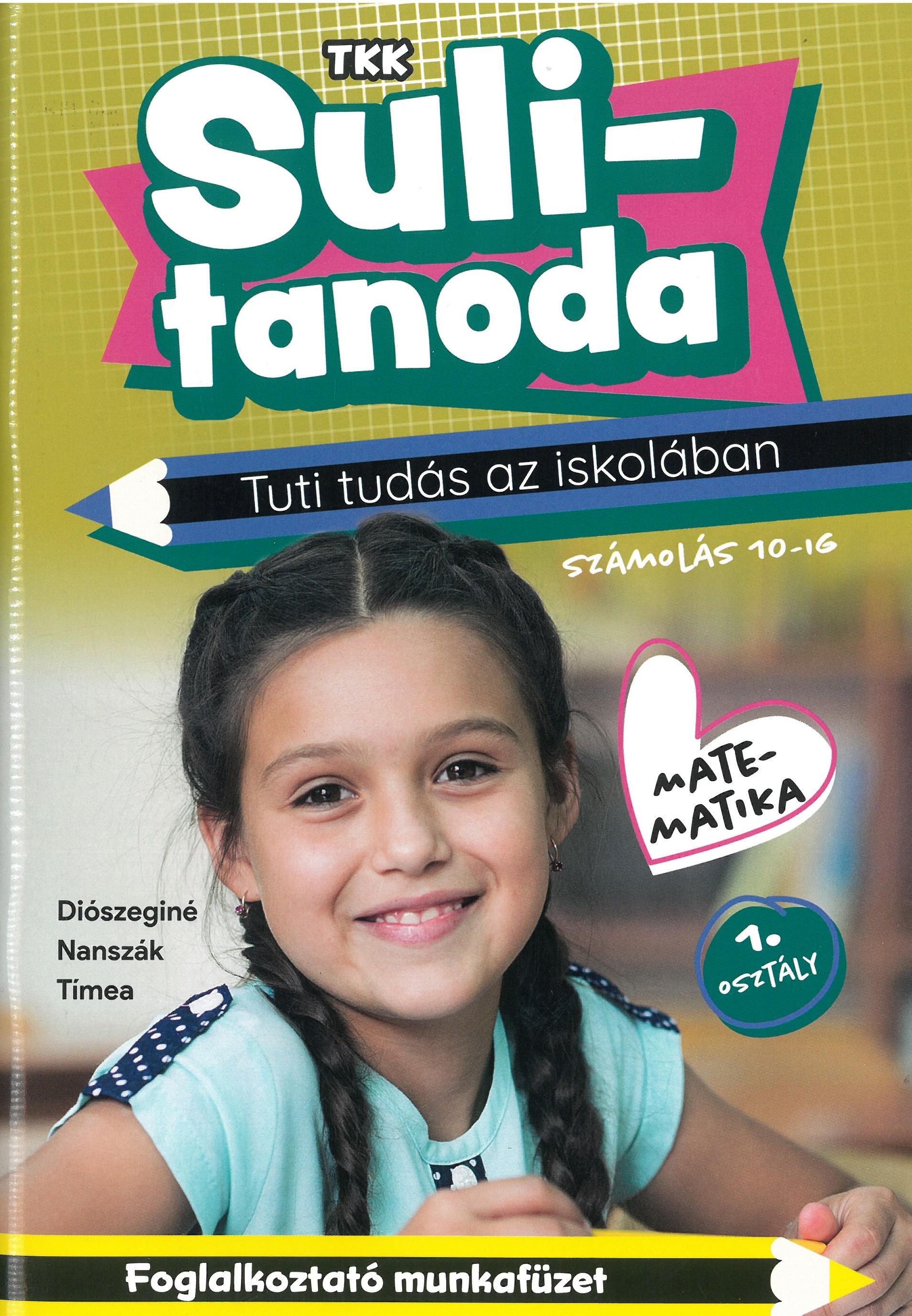 Diószeginé Nanszák Tímea - Sulitanoda matematika számolás 10-ig