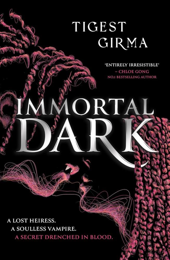 Tigest Girma - Immortal Dark (Immortal Dark Series, Book 1)