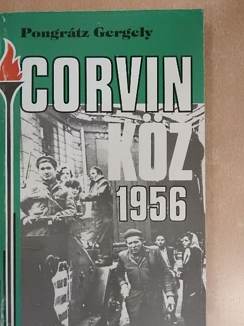 Pongrátz Gergely - Corvin köz - 1956 [antikvár]