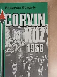 Pongrátz Gergely - Corvin köz - 1956 [antikvár]