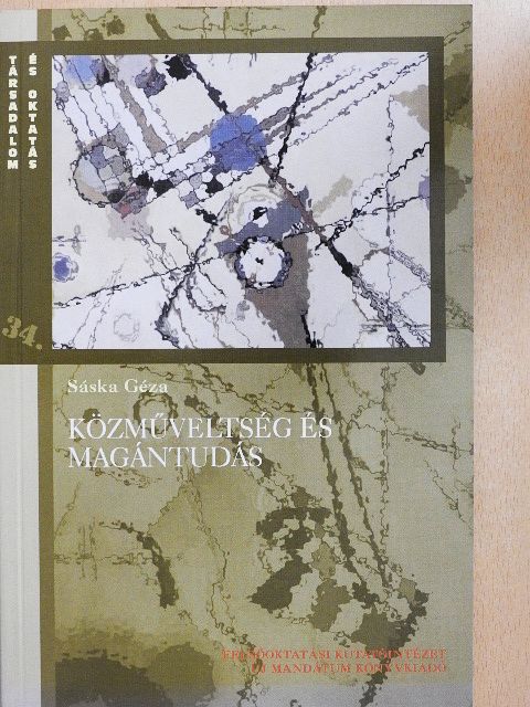 Sáska Géza - Közműveltség és magántudás [antikvár]