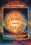 Thorwald Dethlefsen - A sors mint esély [eKönyv: epub, mobi]