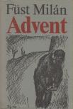 FÜST MILÁN - Advent [antikvár]