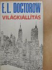 E. L. Doctorow - Világkiállítás [antikvár]