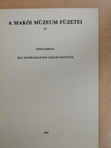 Egy makói hagymás család életútja [antikvár]
