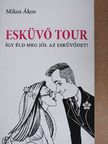 Mikos Ákos - Esküvő Tour [antikvár]