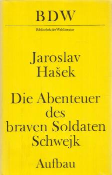 Jaroslav Hasek - Die Abenteuer des braven Soldaten Schwejk [antikvár]