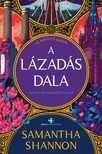 Samantha Shannon - A lázadás dala - ÉLDEKORÁLT