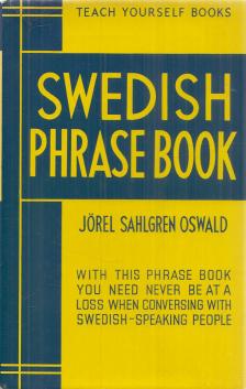 Jörel Sahlgren Oswald - Swedish Phrase Book [antikvár]