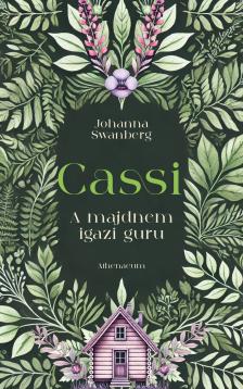 Johanna Swanberg - Cassi - A majdnem igazi guru [eKönyv: epub, mobi]