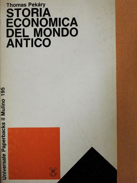 Pekáry Tamás - Storia Economica del Mondo Antico [antikvár]