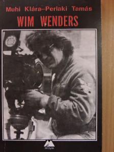 Muhi Klára - Wim Wenders [antikvár]