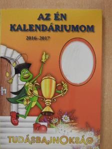 Az én kalendáriumom 2016-2017 [antikvár]