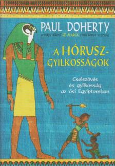 Paul Doherty - A Hórusz-gyilkosságok [antikvár]