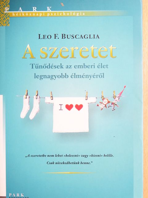 Leo F. Buscaglia - A szeretet [antikvár]