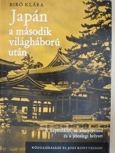 Biró Klára - Japán a második világháború után [antikvár]