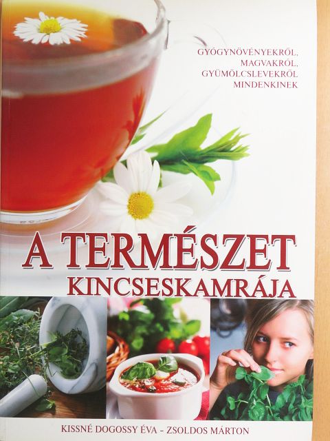 Kissné Dogossy Éva - A természet kincseskamrája [antikvár]