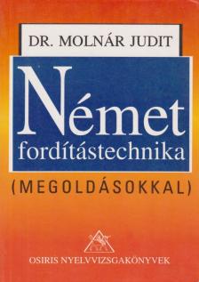 MOLNÁR JUDIT DR. - Német fordítástechnika [antikvár]