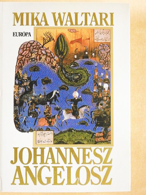Mika Waltari - Johannesz Angelosz [antikvár]