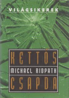 Michael Ridpath - Kettős csapda [antikvár]