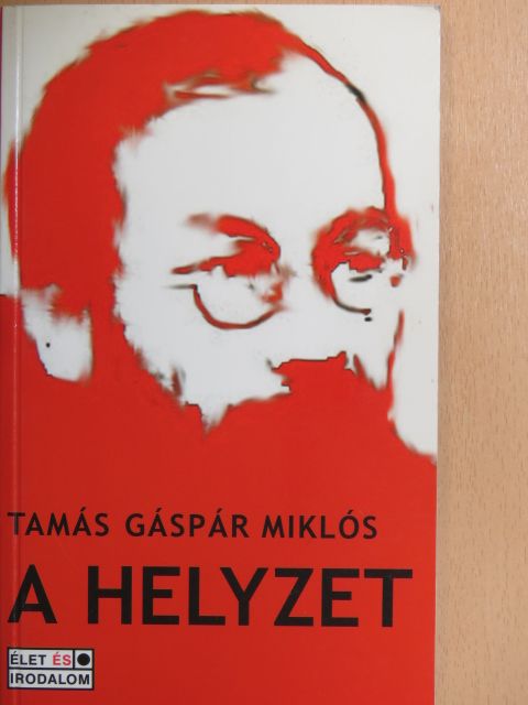 Tamás Gáspár Miklós - A helyzet [antikvár]