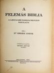 Dr. Békési Andor - A felemás Biblia [antikvár]