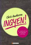Chris Anderson - Ingyen! [antikvár]