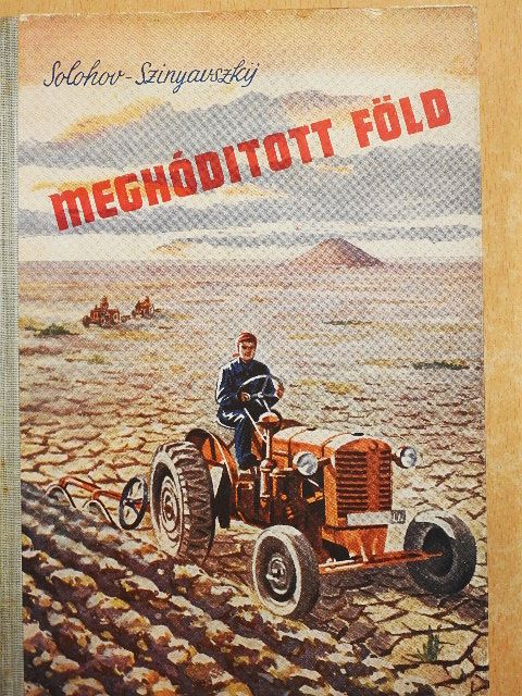 Andrej Szinyavszkij - Meghódított föld [antikvár]