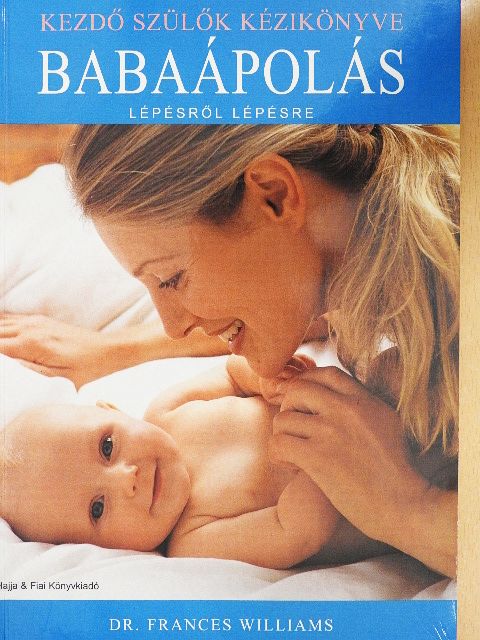 Dr. Frances Williams - Babaápolás lépésről lépésre [antikvár]