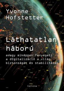 Yvonne Hofstetter - Láthatatlan háború [antikvár]