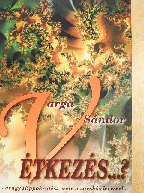 Varga Sándor - (v)Étkezés...? [antikvár]