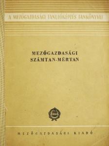 Bacskay Zoltán - Mezőgazdasági számtan-mértan [antikvár]