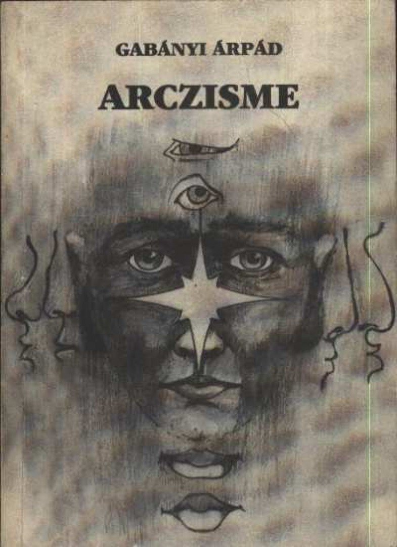 GABÁNYI ÁRPÁD - Arczisme [antikvár]