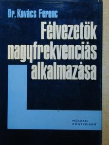 Dr. Kovács Ferenc - Félvezetők nagyfrekvenciás alkalmazása [antikvár]
