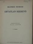 Beatrice Seymour - Ártatlan szerető [antikvár]