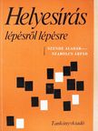 Szabolcs Árpád - Helyesírás lépésről lépésre [antikvár]