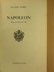 Octave Aubry - Napoleon magánélete [antikvár]