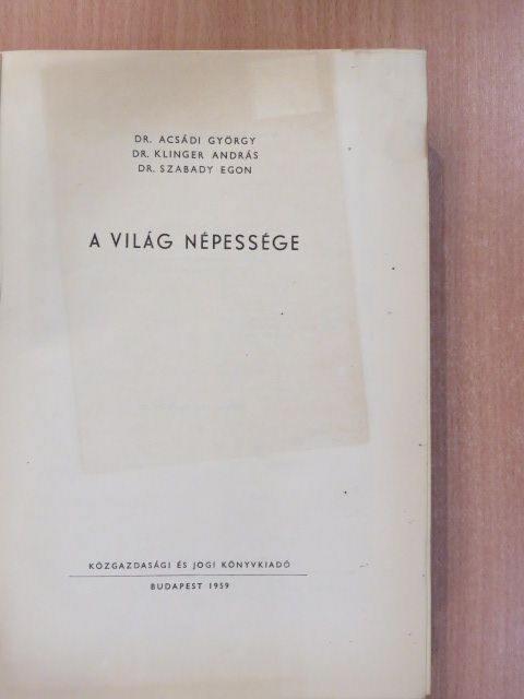 Dr. Acsádi György - A világ népessége (aláírt példány) [antikvár]