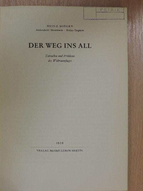 Heinz Mielke - Der Weg ins all [antikvár]